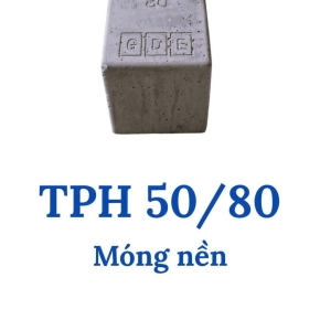 Móng nền TPH 50/80