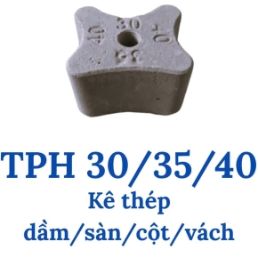 Kê Thép dầm/sàn/cột/vách TPH 30/35/40
